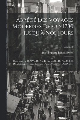 Abrg Des Voyages Modernes Depuis 1780 Jusqu' Nos Jours 1