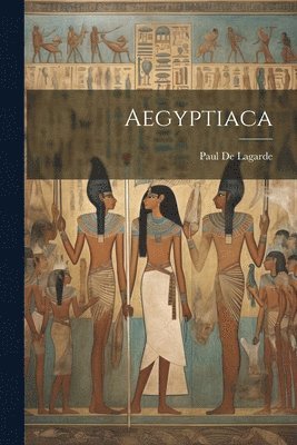 bokomslag Aegyptiaca