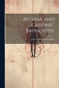 bokomslag Asthma and Chronic Bronchitis