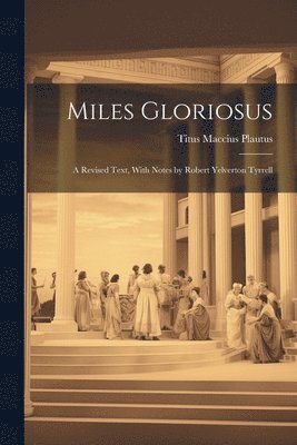 Miles Gloriosus 1