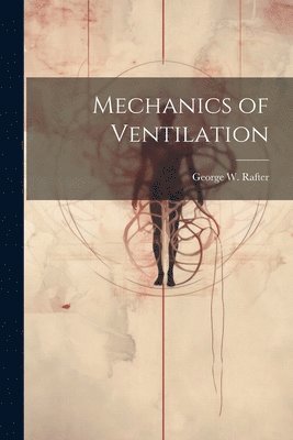 Mechanics of Ventilation 1