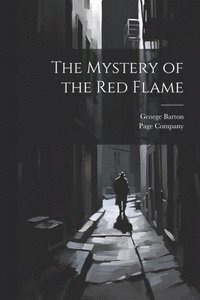bokomslag The Mystery of the Red Flame