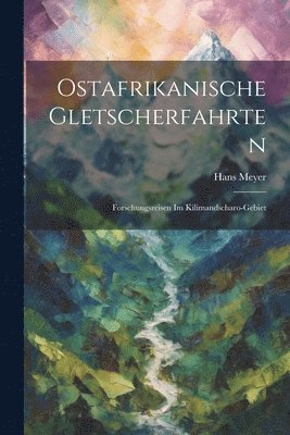 bokomslag Ostafrikanische Gletscherfahrten