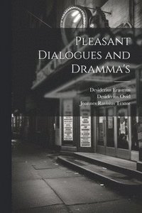 bokomslag Pleasant Dialogues and Dramma's