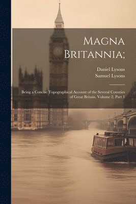 bokomslag Magna Britannia;