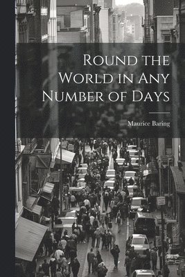 Round the World in Any Number of Days