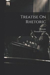 bokomslag Treatise On Rhetoric