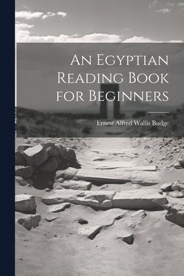 An Egyptian Reading Book for Beginners 1