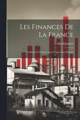 Alfred Joubert - Les Finances De La France, Häftad