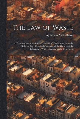 Wyndham Anstis Bewes - Law of Waste, Häftad