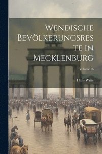 bokomslag Wendische Bevlkerungsreste in Mecklenburg; Volume 16