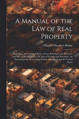 Manual of the Law of Real Property