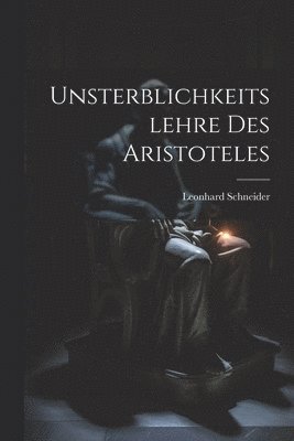 bokomslag Unsterblichkeitslehre Des Aristoteles