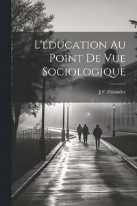 bokomslag L'ducation Au Point De Vue Sociologique