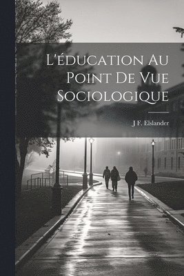 L'ducation Au Point De Vue Sociologique 1