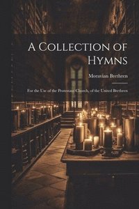 bokomslag A Collection of Hymns