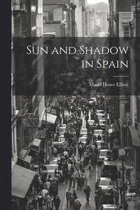 bokomslag Sun and Shadow in Spain