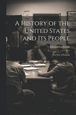 bokomslag History of the United States and Its People