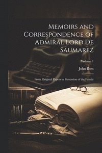 bokomslag Memoirs and Correspondence of Admiral Lord De Saumarez