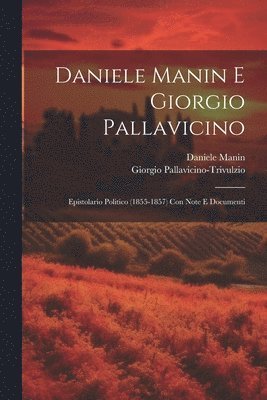 Daniele Manin E Giorgio Pallavicino 1
