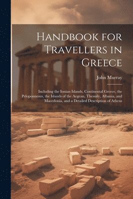 bokomslag Handbook for Travellers in Greece