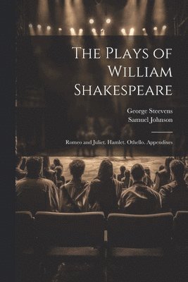 bokomslag The Plays of William Shakespeare