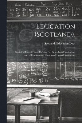 bokomslag Education (Scotland).