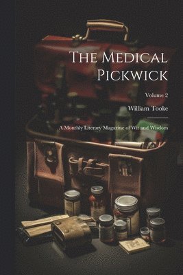 William Tooke - Medical Pickwick, Häftad