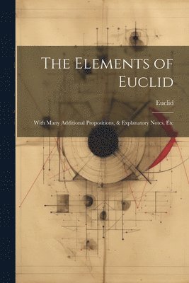 Euclid - Elements of Euclid, Häftad