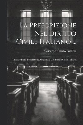 bokomslag La Prescrizione Nel Diritto Civile Italiano ...