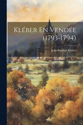 bokomslag Klber En Vende (1793-1794)