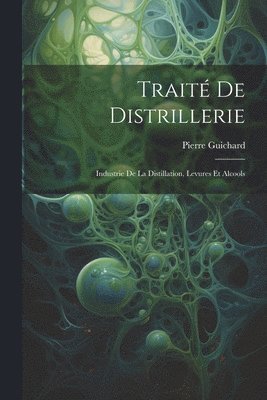 Traité De Distrillerie