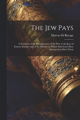 Marcus Eli Ravage - Jew Pays, Häftad
