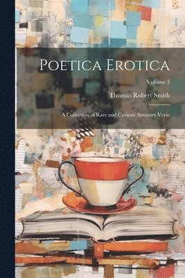 bokomslag Poetica Erotica