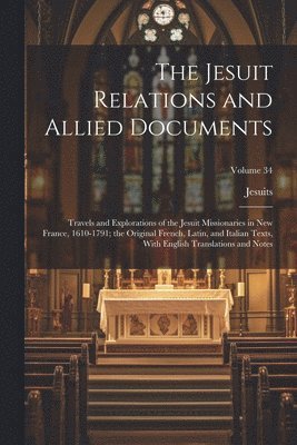 Jesuit Relations and Allied Documents