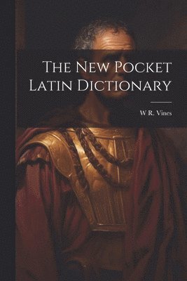 The New Pocket Latin Dictionary 1