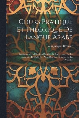 Cours Pratique Et Thorique De Langue Arabe 1