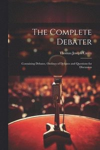 bokomslag The Complete Debater