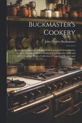 bokomslag Buckmaster's Cookery