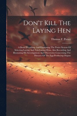 bokomslag Don't Kill The Laying Hen