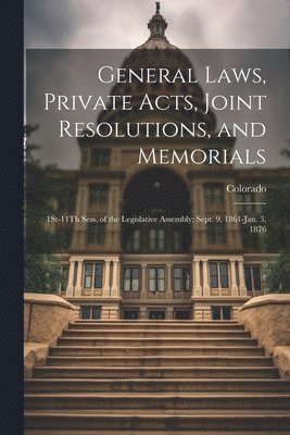 bokomslag General Laws, Private Acts, Joint Resolutions, and Memorials