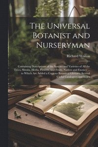 bokomslag The Universal Botanist and Nurseryman