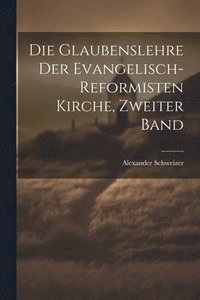 bokomslag Glaubenslehre Der Evangelisch-Reformisten Kirche, Zweiter Band