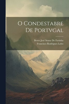 O Condestabre De Portvgal 1