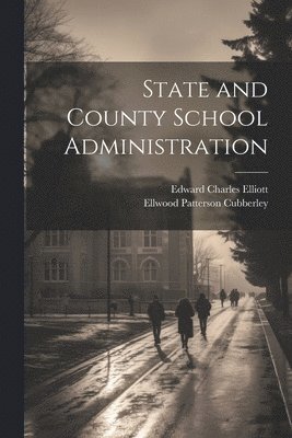 State and County School Administration 1