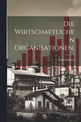 bokomslag wirtschaftlichen Organisationen.