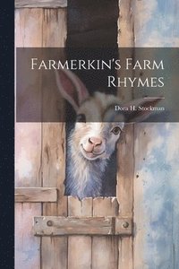 bokomslag Farmerkin's Farm Rhymes
