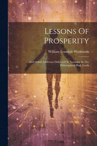 bokomslag Lessons Of Prosperity