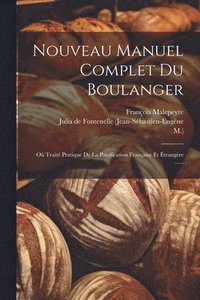 bokomslag Nouveau Manuel Complet Du Boulanger