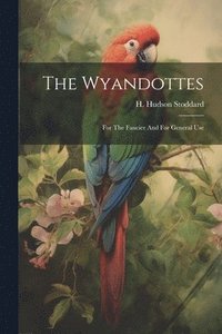 bokomslag The Wyandottes